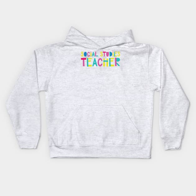 Social Studies Teacher Gift Idea Cute Back to School Kids Hoodie by BetterManufaktur